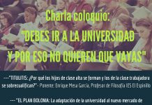 Charla coloquio: «Debes ir a la universidad y por eso no quieren que vayas»
